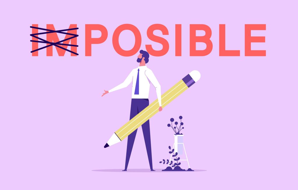 MakeItPossibleEraseImWordFromImpossibleAndBelieve